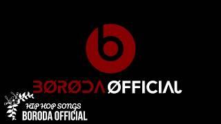 Hip Hop Songs  - Boroda Official