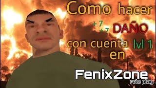 Como hacer daño con cuenta lvl 1 en FenixZone | Neylooxer