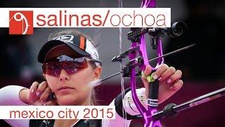 Ochoa v Salinas – Compound Women's Bronze Final | Mexico City 2015