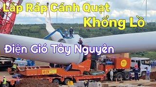 Quy Trình Lắp Đặt Cánh Quạt Điện Gió Khổng Lồ Dài 84M