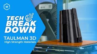 Tech Breakdown: Taulman3D High-Strength Filament