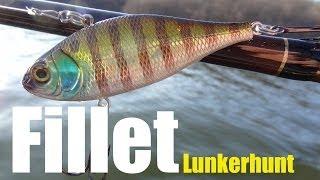 Lunkerhunt Fillet