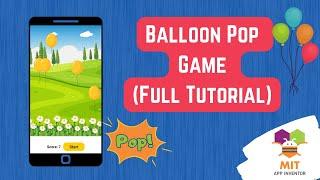 Balloon Pop Game in MIT App Inventor | MIT App Inventor Balloon Pop Game #appinventor #poptheballoon