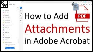 How to Add Attachments to PDFs in Adobe Acrobat (UPDATED Interface)