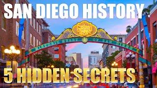 5 Hidden Secrets about San Diego's History! — (WATCH THIS)