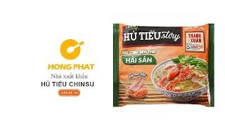 HỒNG PHÁT Nhà Xuất Khẩu: Hủ Tiếu Mỹ Tho Chin-su Hủ tiếu story Hải Sản Gói 77g