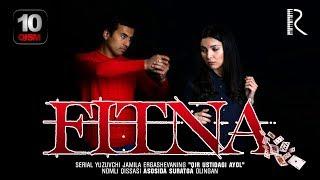 Fitna (o'zbek serial) | Фитна (узбек сериал) 10-qism #UydaQoling