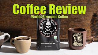 DEATH WISH COFFEE REVIEW. WORLD'S STRONGEST COFFEE!