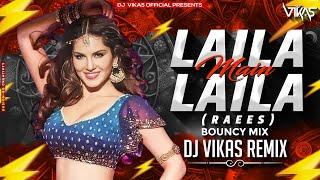 Laila Main Laila - Bounce Mix | DJ Vikas | Raees | Shah Rukh Khan | Sunny Leone