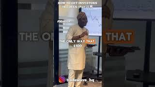 How To Get Investors in Forex Pt.2 #forex