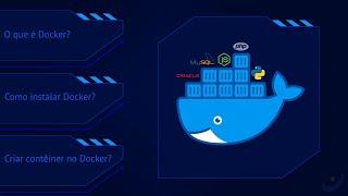 #1 - O que é Docker, como instalar Docker e como criar contêiner no Docker