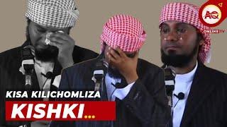 KISA KILICHOMLIZA SHEIKH NURDIN KISHKI | MAWAIDHA | AQ ONLINE TV