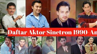 Daftar Aktor Sinetron Indonesia 90 an..