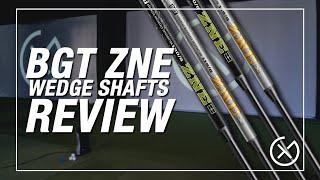 IAN'S NEW BGT ZNE WEDGE SHAFT REVIEW // Comparing the new ZNE wedge shaft against the S200