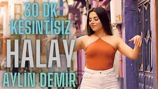 Halay - Potpori 30 Dk. Kesintisiz - Aylin Demir