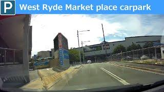 【Sydney parking west】 West Ryde Market place carpark entry and exit