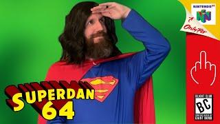 SuperDan 64: Dan of Steel | Blight Club