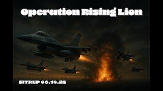Operation Rising Lion - SITREP 06.14.25