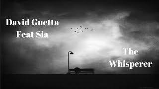 David Guetta - The Whisperer (Feat Sia) Lyric Video