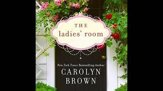 The Ladies' Room By Carolyn Brown | Full-Length Audiobook