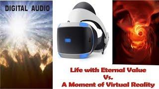 Mpasua Msonobari - Life with Eternal Value Vs A Moment of Virtual Reality