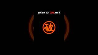 Who can Beat Goku Mine ??