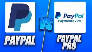 PayPal vs PayPal Pro: How To Decide If PayPal Pro Is Right For Your Business