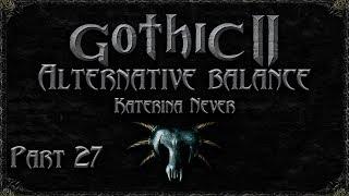 Gothic 2 Returning 2.0 AB. Part 27. Кошмар Ворона. Новый данж. Продолжение мучений