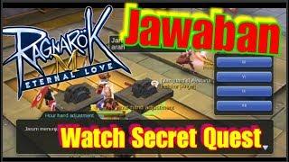 Jawaban Watch Secret Quest I Ragnarok M Eternal Love Indonesia