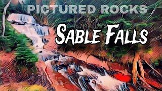 Sable Falls | Pictured Rocks National Lakeshore