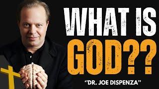 What Is God: Discover the Meaning of God  | Joe Dispenza motivational speech