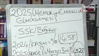 Emekli ve memur zammı 2025'te ne kadar olacak?