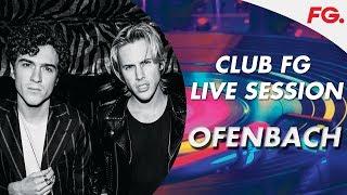 OFENBACH | CLUB FG | LIVE DJ MIX | RADIO FG