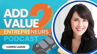 Carrie LaDue #shorts Know Your Clients Relationships Add Value 2 Entrepreneurs Podcast