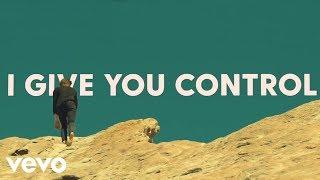 Tenth Avenue North - Control (Official Lyric Video)