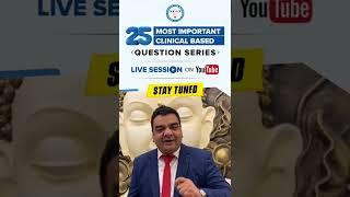 25 Most Important Question Series for Dec FMGE 2022 | MIST FMGE