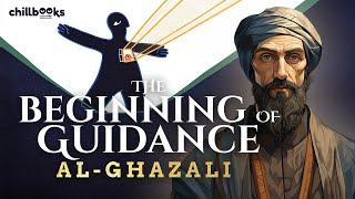 The Beginning of Guidance by Al-Ghazali (No Background Music) | Audiobook with Text