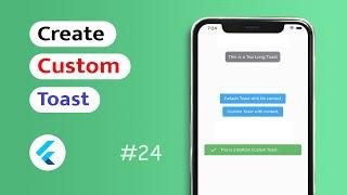 How to create a Custom Toast in Flutter App? (Android & IOS)