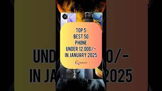 TOP 5 Best 5G Phone Under 12000/- In January 2025 | Realtech