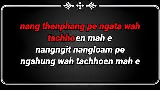 Nang Thenphang Pe Karaoke With Lyrics / Hangthian Tekwa / Nocte Karaoke