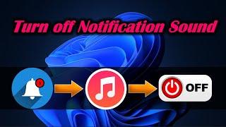 Turn off Notification Sound on Windows 11