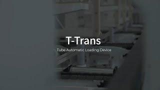 T-Trans Tube Automatic Loading Device