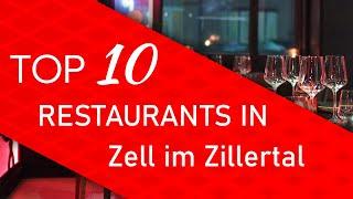 Top 10 best Restaurants in Zell im Zillertal, Austria