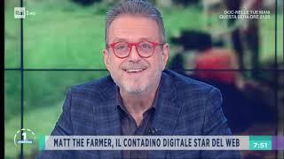 Matt The Farmer, il contadino ''digitale'' star del web - UnoMattina 12/11/2020