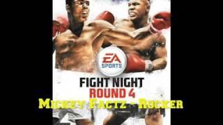 FIGHT NIGHT ROUND 4 OST : Mickey Factz - Rocker