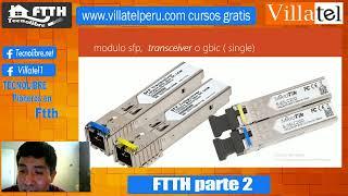 Fibra optica FTTH parte II