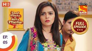 Saat Phero Ki Hera Pherie - Ep 5 - Full Episode - 5th March, 2018