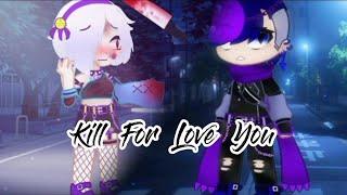 Kill For Love You/Gacha Club/Brawl Stars/Trend/️BLOOD️/FT. Edgar x Colette