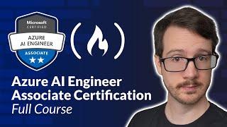 Azure AI Engineer Associate Certification (AI-102) – Full Course to PASS the Exam