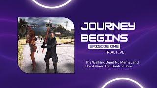 TWDNML DARYL DIXON BOOK OF CAROL EPISODE 1 JOURNEY BEGINS TRIAL 5